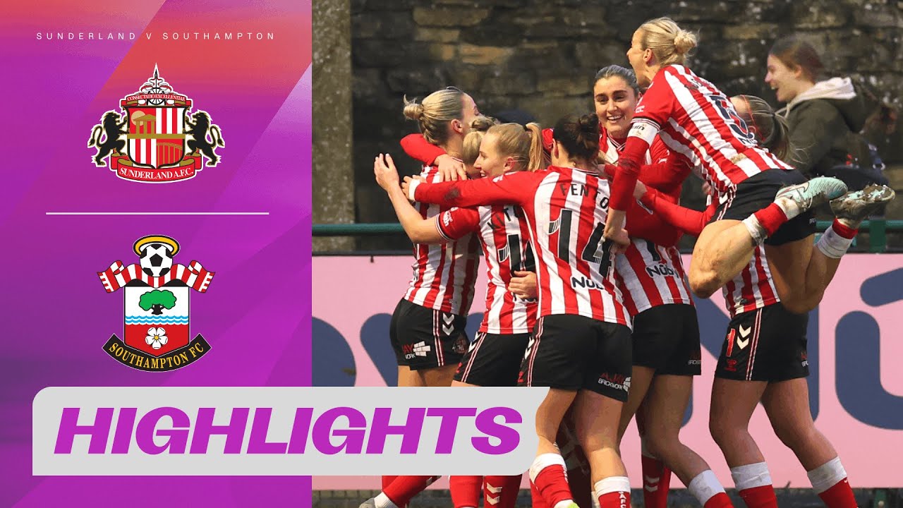 Dale Secures Black Cats' Second Consecutive Win | Sunderland v Southampton | Barclays WSL 2 25/26