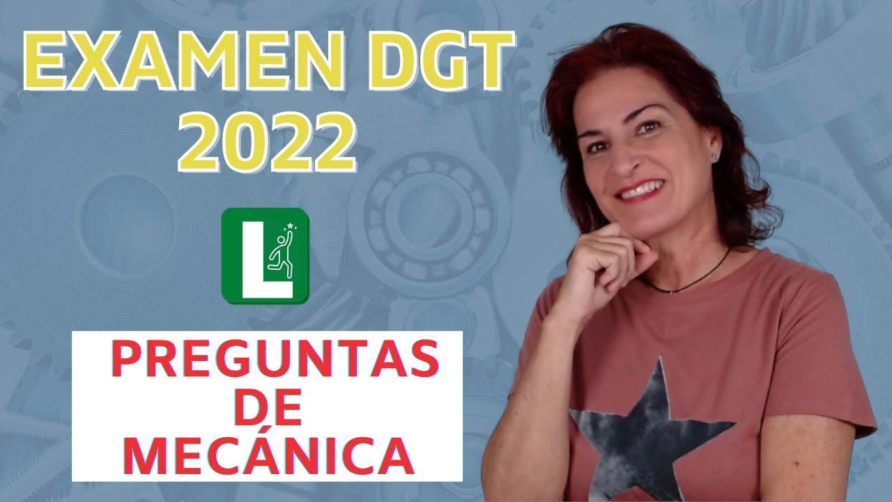 10 Preguntas de Examen DGT 🔥 sobre MECÁNICA [2022]