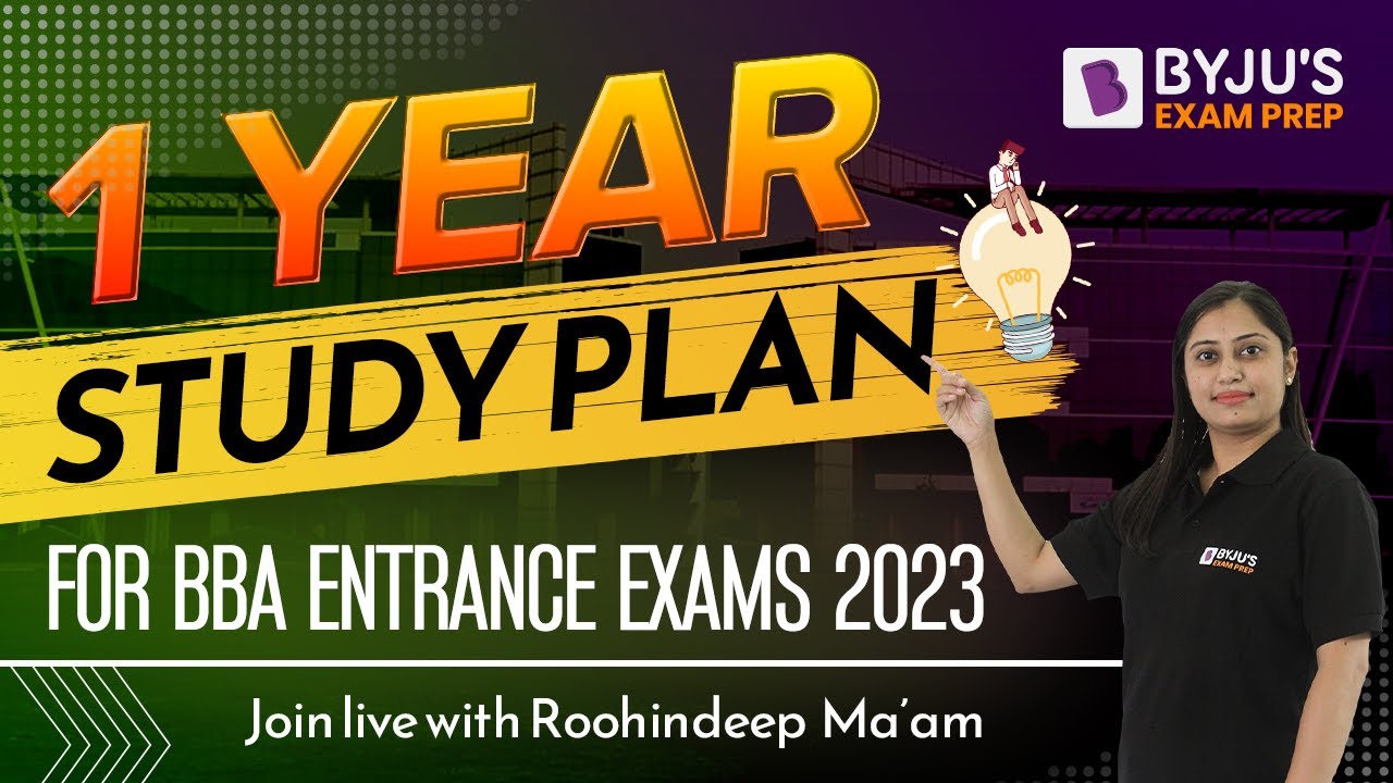 BBA Entrance Exams 2023: 1 Year Complete Preparation Strategy | BBA 2023 Preparation!!