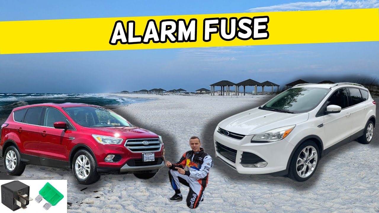 FORD ESCAPE ALARM FUSE LOCATION 2013 2014 2015 2016 2017 2018 2019