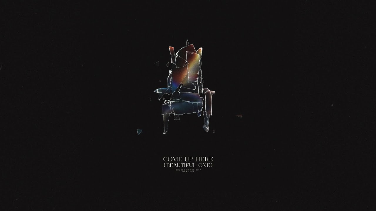 Come Up Here (Beautiful One)