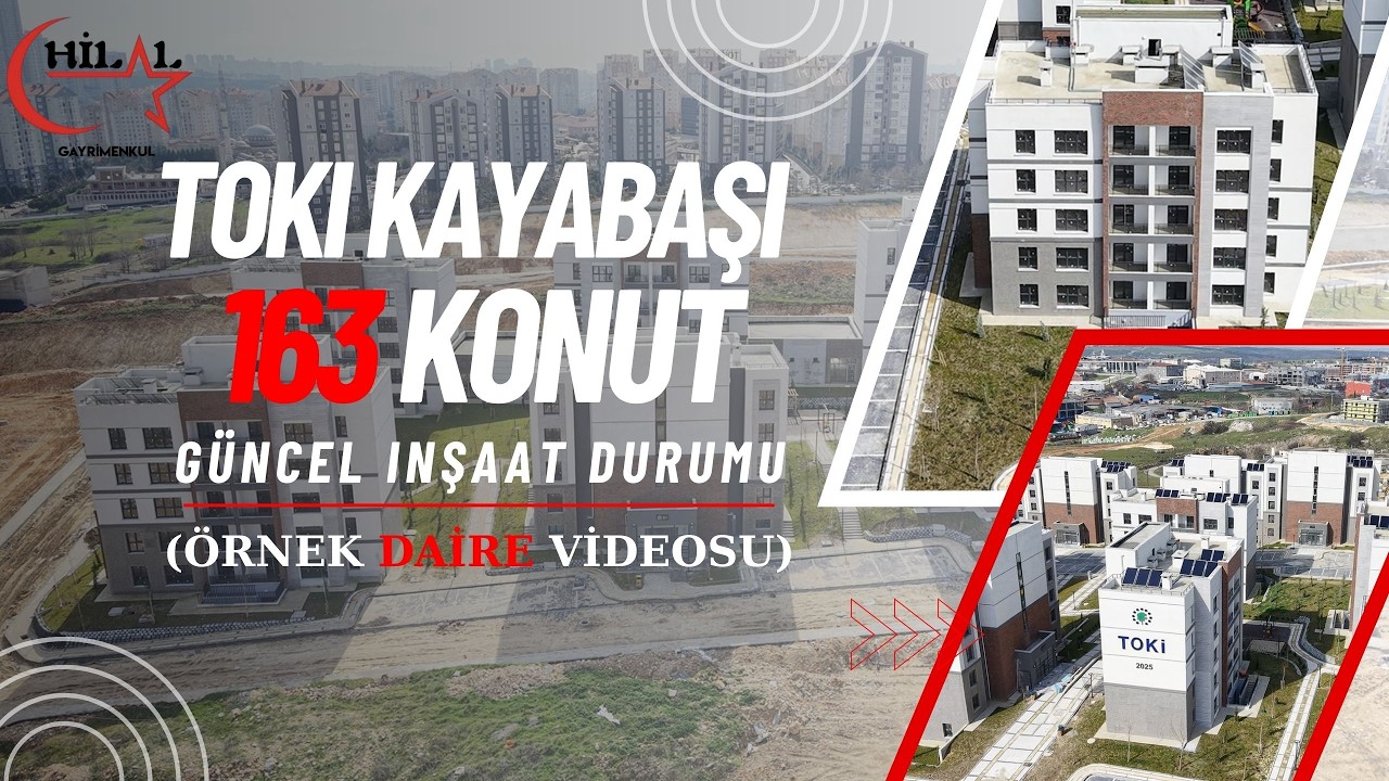 TOKİ KAYABAŞI 163 KONUT GÜNCEL DURUMU VE ÖRNEK DAİRE VİDEOSU (250 BİN KNT) HİLAL EMLAK