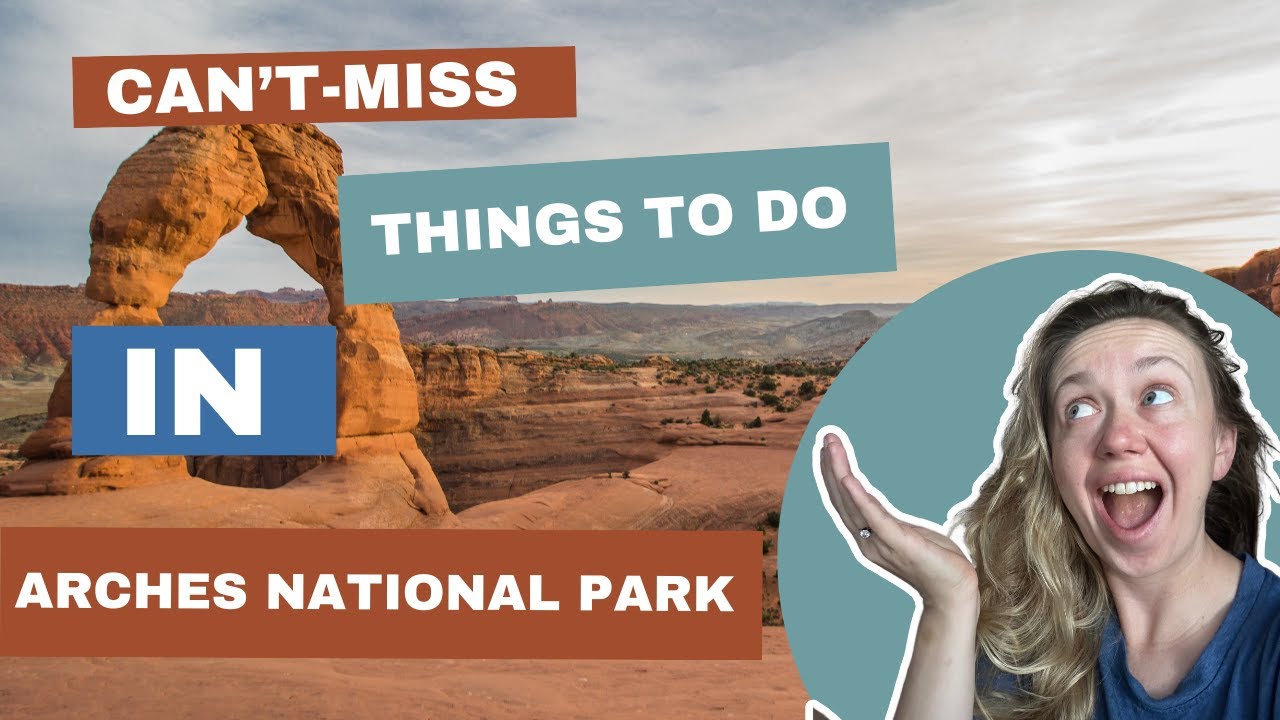 DON'T Miss These BEST&nbsp;THINGS&nbsp;to&nbsp;Do&nbsp;in&nbsp;ARCHES&nbsp;NATIONAL&nbsp;PARK