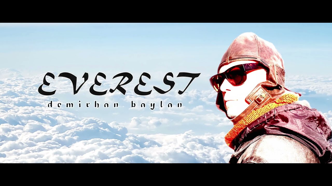 EVEREST - Demirhan Baylan