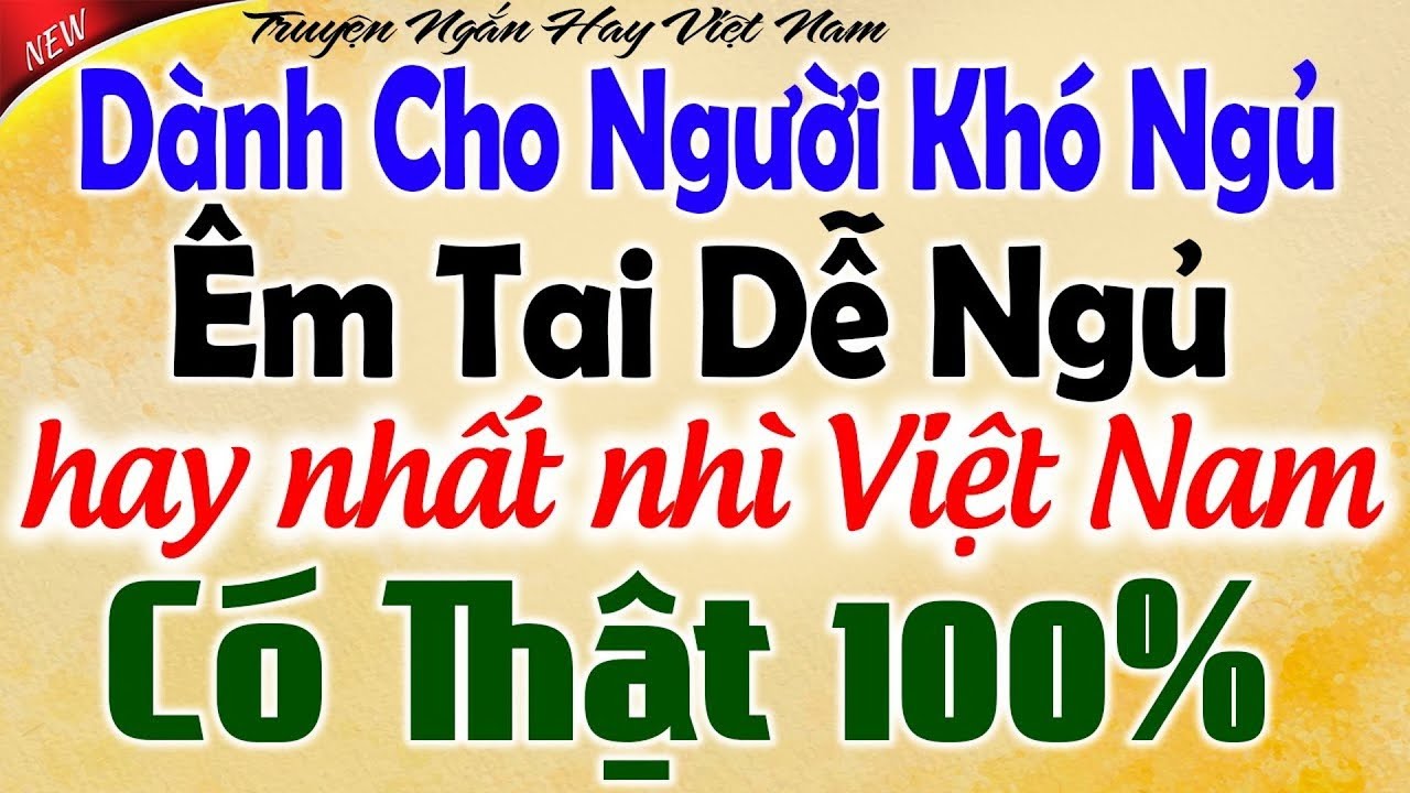 ÊM TAI DỄ NGỦ Có Thật 100% HAY NHẤT VIỆT NAM - Nghe Là MÊ - Đọc Truyện Đêm Khuya Ngủ Ngon