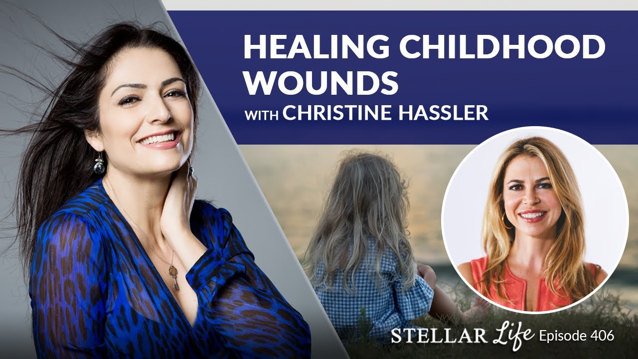 Healing Childhood Wounds and Breaking Free With Christine Hassler