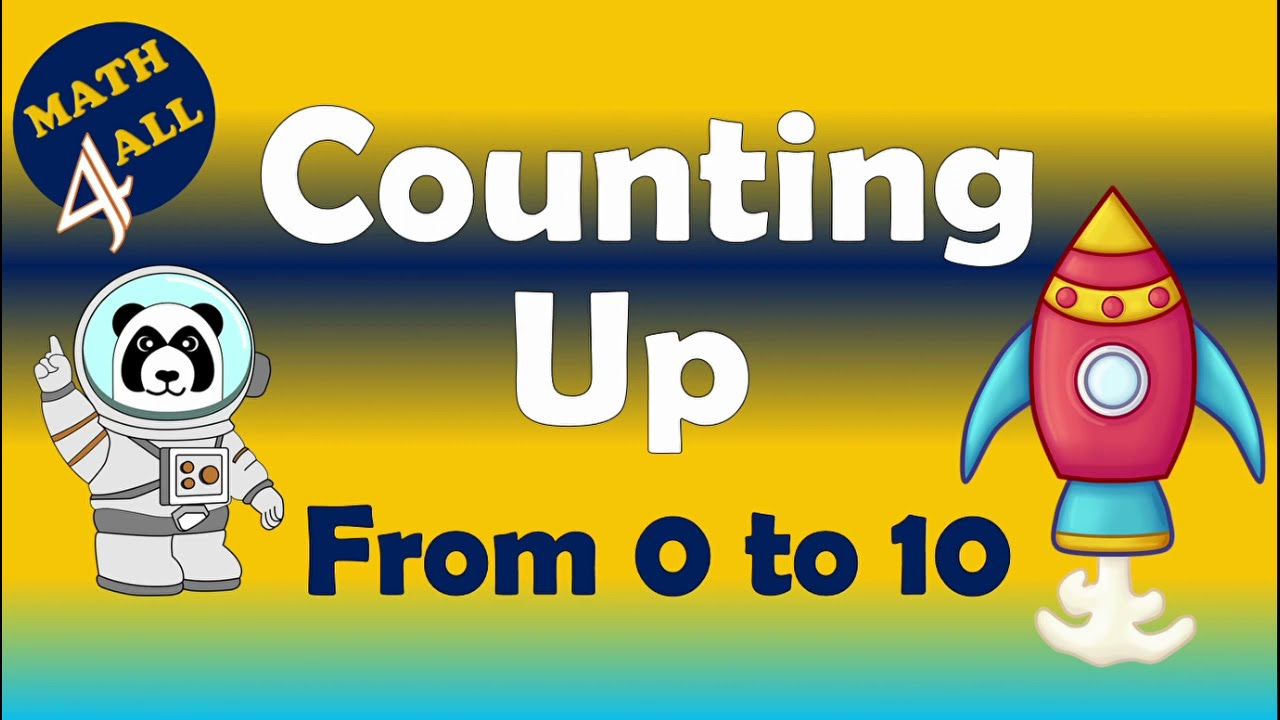 Counting Up From 0 to 10 | Math4all