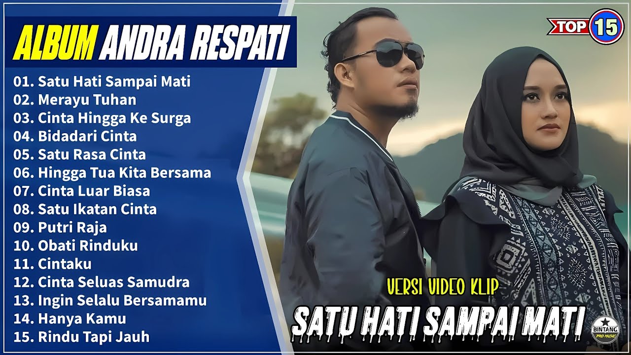 Andra Respati Full Album || SATU HATI SAMPAI MATI - MERAYU TUHAN - Pop Melayu Terpopuler On Trending