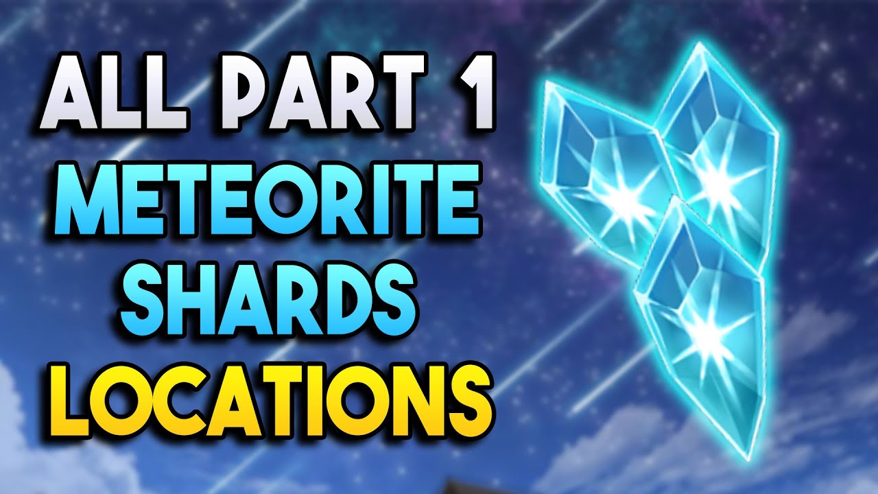 【Genshin Impact】All Part 1 Meteorite Shards Locations - Unknown Star Overture - Unreconciled Stars