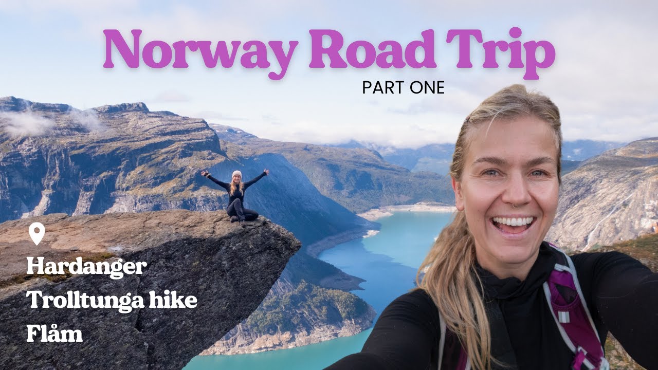 Western Norway Road Trip Part 1: Hardanger, Trolltunga and Flåm