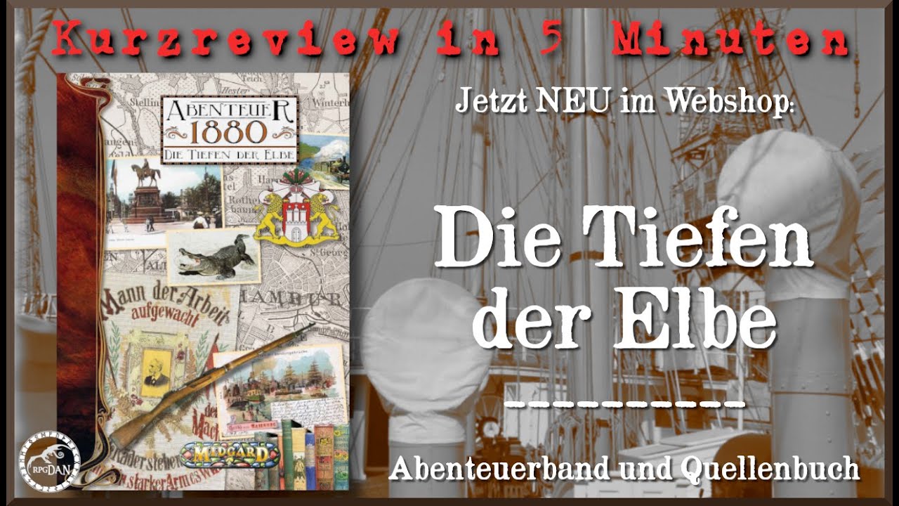 ABENTEUER 1880 - Die Tiefen der Elbe [SCHNELL REVIEW] |Abenteuerband und Quellenbuch| |M1880