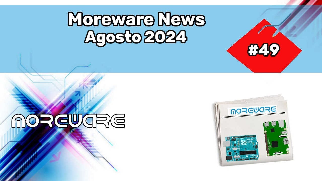 Moreware News #49 - Le news del mese di Agosto