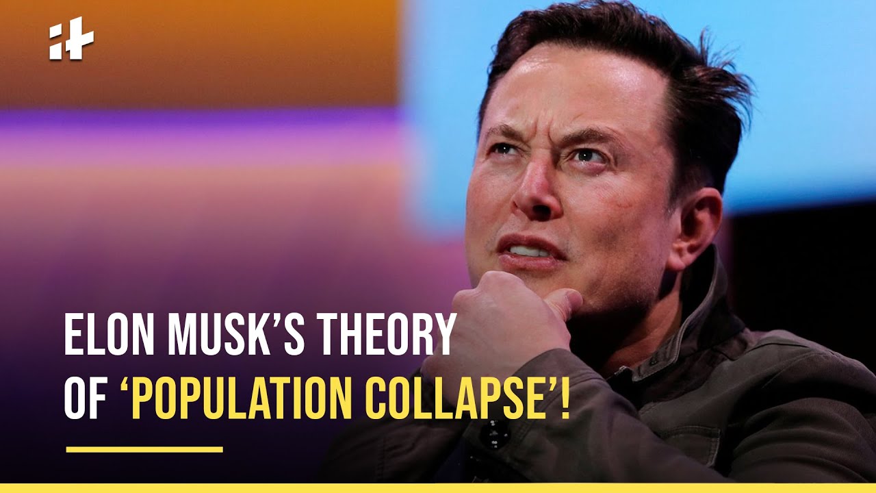 Elon Musk's Theory Of 'Population Collapse'!