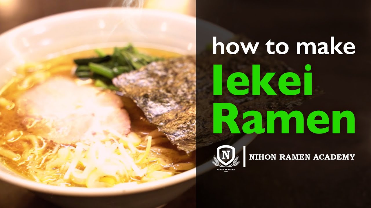 how to make Iekei Ramen【RAMEN ACADEMY】