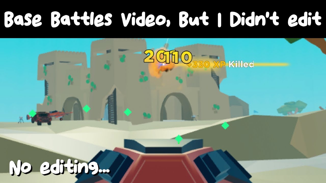 Base Battles Video, But I Didn't Edit..