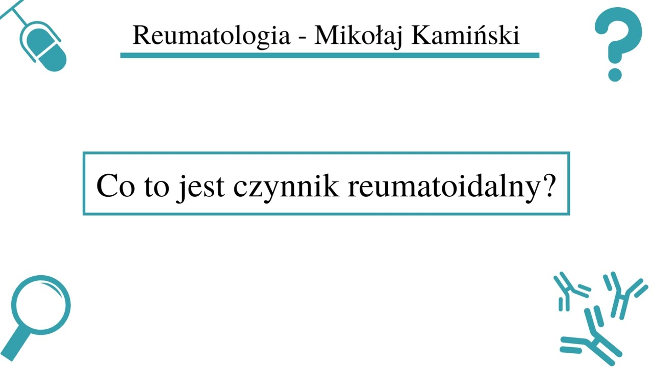 [002] [Podcast] Co to jest czynnik reumatoidalny?