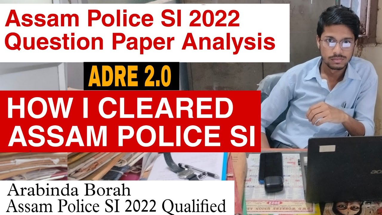 How I cleared Assam Police SI 2022. Helpful for ADRE 2.0