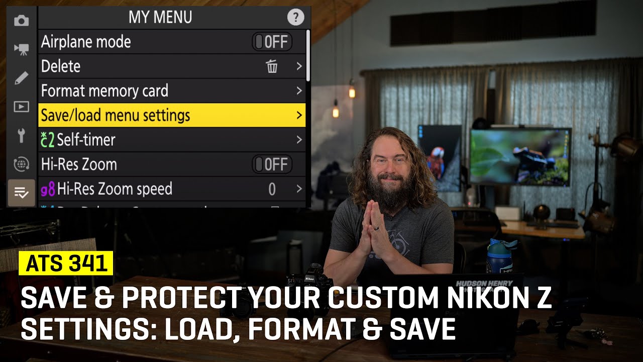 Save & Protect Your Custom Nikon Z Settings: Load, Format & Save (ATS 341)