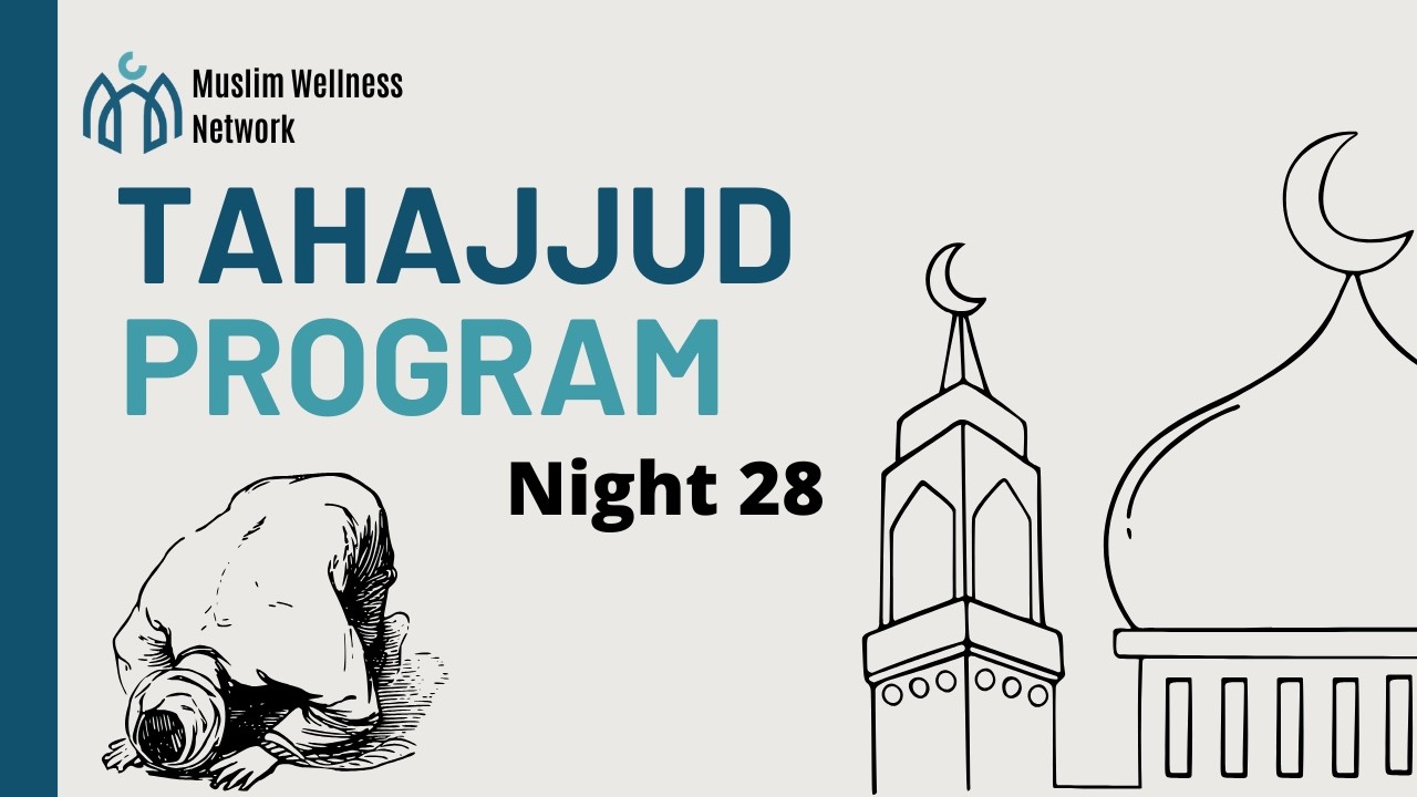 Ramadan 2026 - Night 28: Eighth Night of Tahajjud