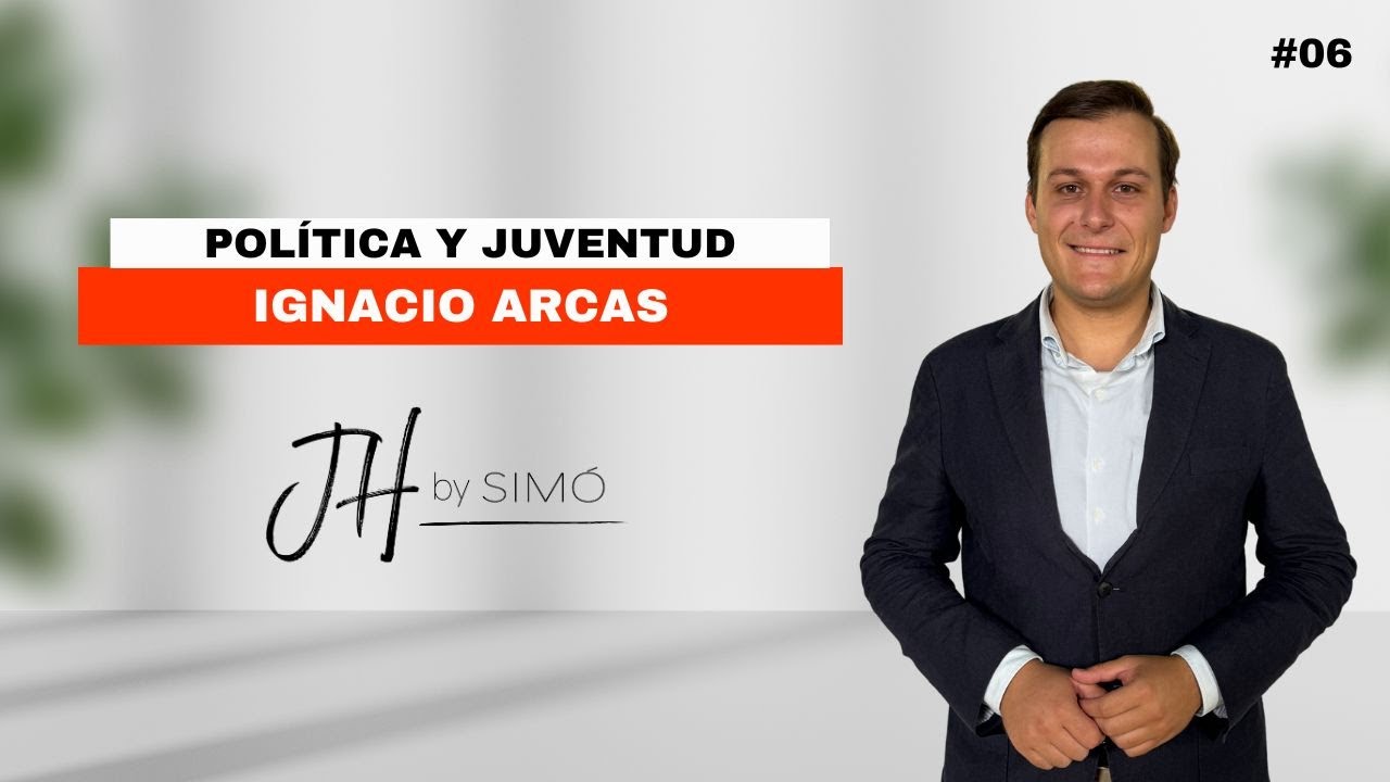 Pol&iacute;tica y juventud con Ignacio Arcas | #06