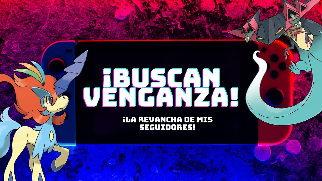 ¡MIS SEGUIDORES BUSCAN VENGANZA! Pokémon Escarlata y Púrpura