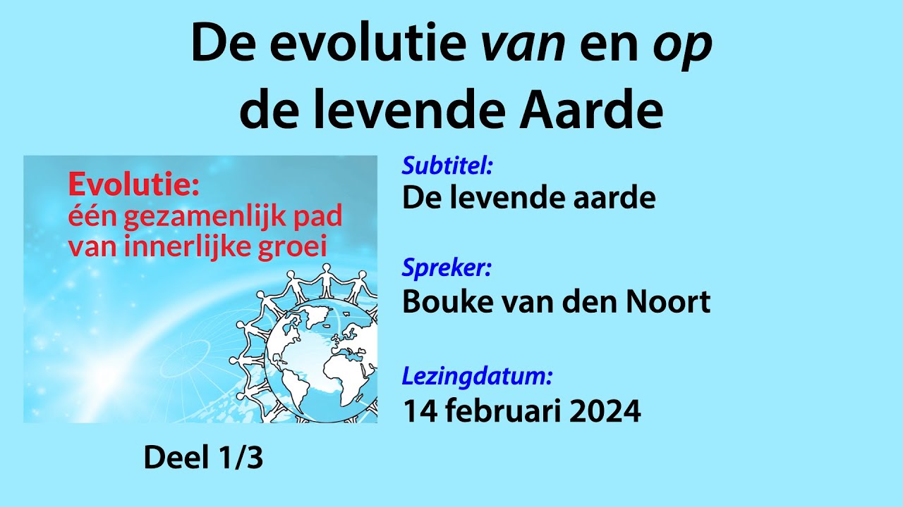 De evolutie van en op de levende Aarde (1/3): De levende aarde