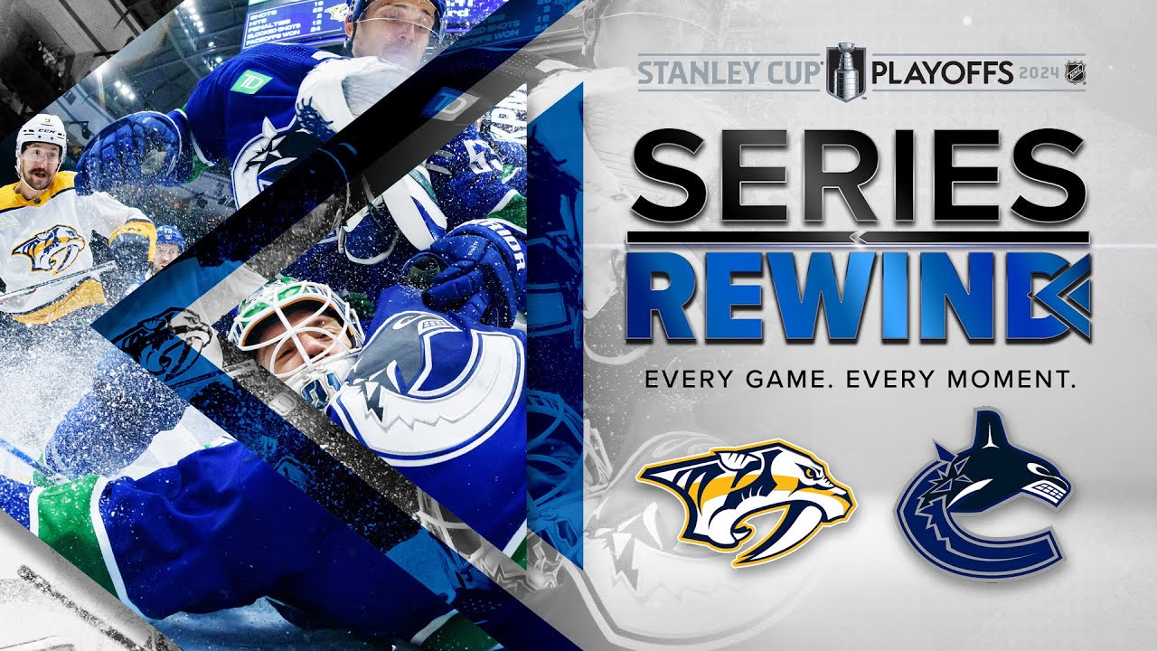 Canucks vs. Predators First Round Mini-Movie | 2024 Series Rewind