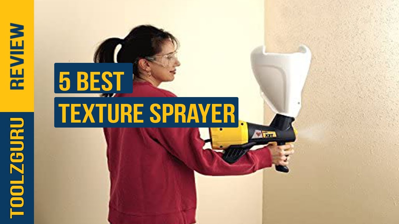 Best Texture Sprayer In 2024