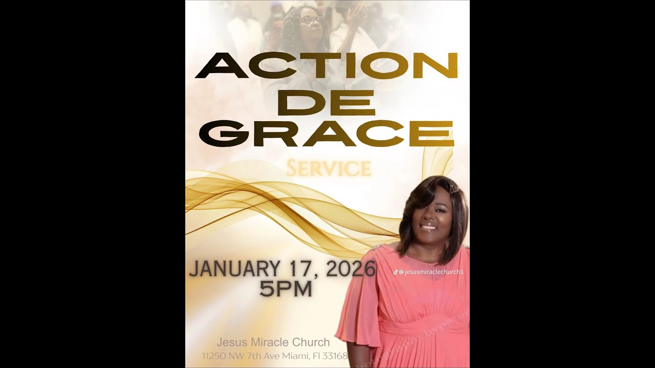 Action De Grace Service | Jesus Miracle Church | January 17, 2026