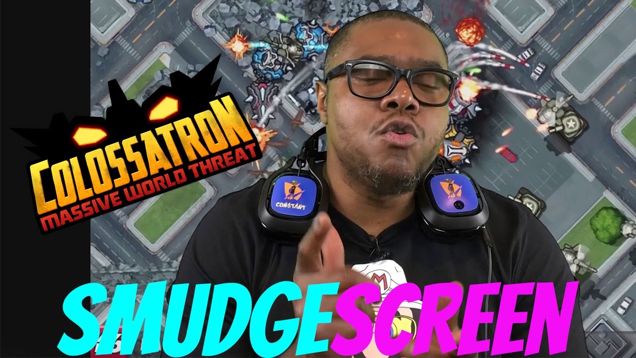 Smudgescreen - Colossatron Gameplay