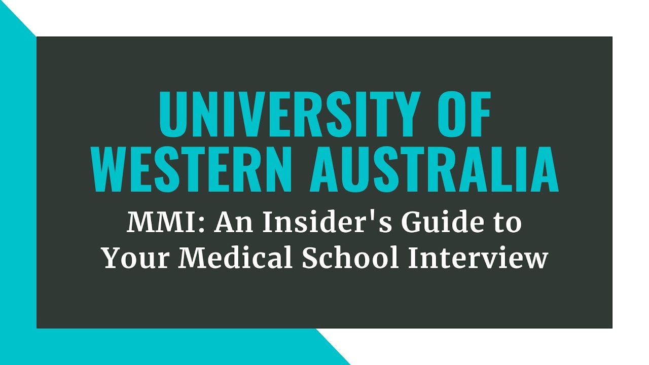 Medicine at the University of Western Australia: An Insider's Guide to Your Medical Interview