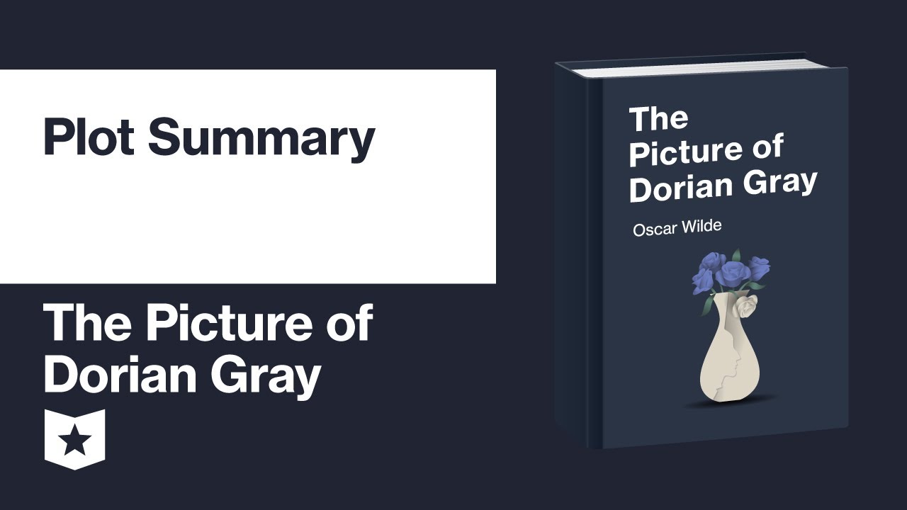 The Picture of Dorian Gray by Oscar Wilde | Plot Summary