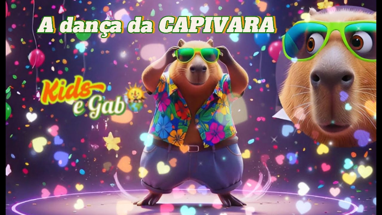 A Dan&ccedil;a da Capivara | Kids e Gab | M&uacute;sicas Infantis