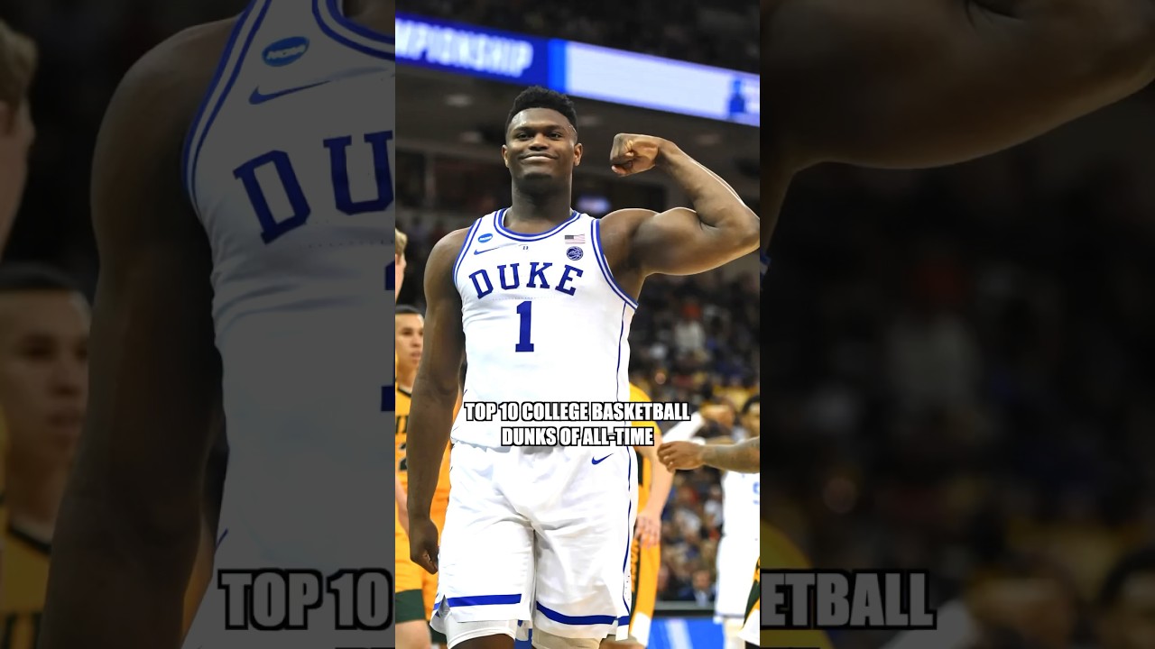TOP 10 COLLEGE DUNKS OF ALL-TIME!