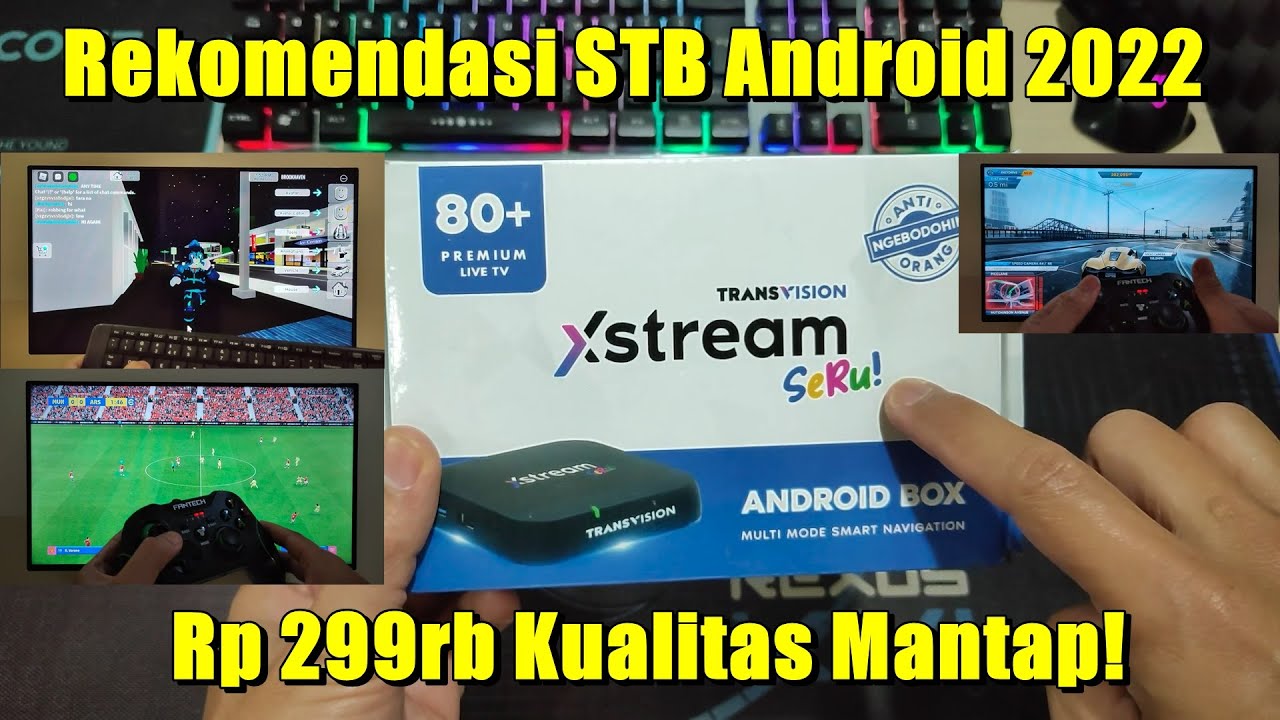 Android TV Box Terbaik 2022 - Transvision Xstream Seru!