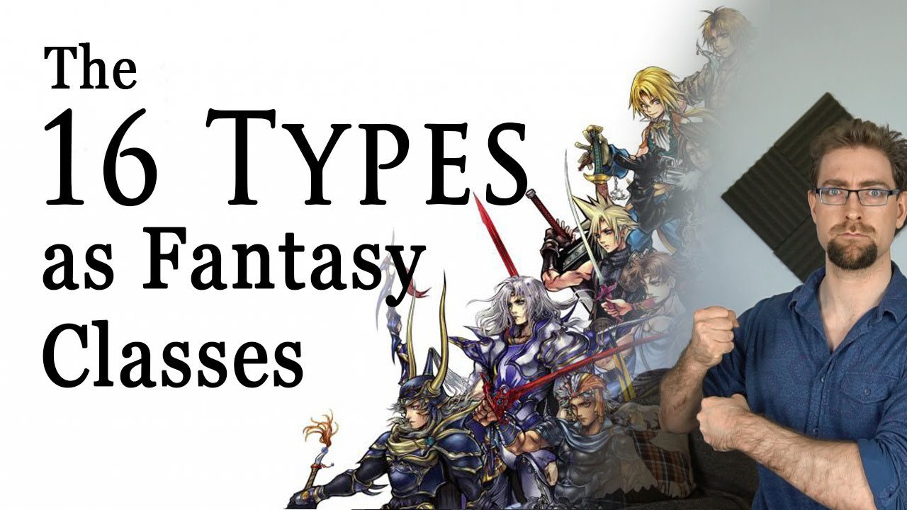 The 16 Types as Fantasy Classes