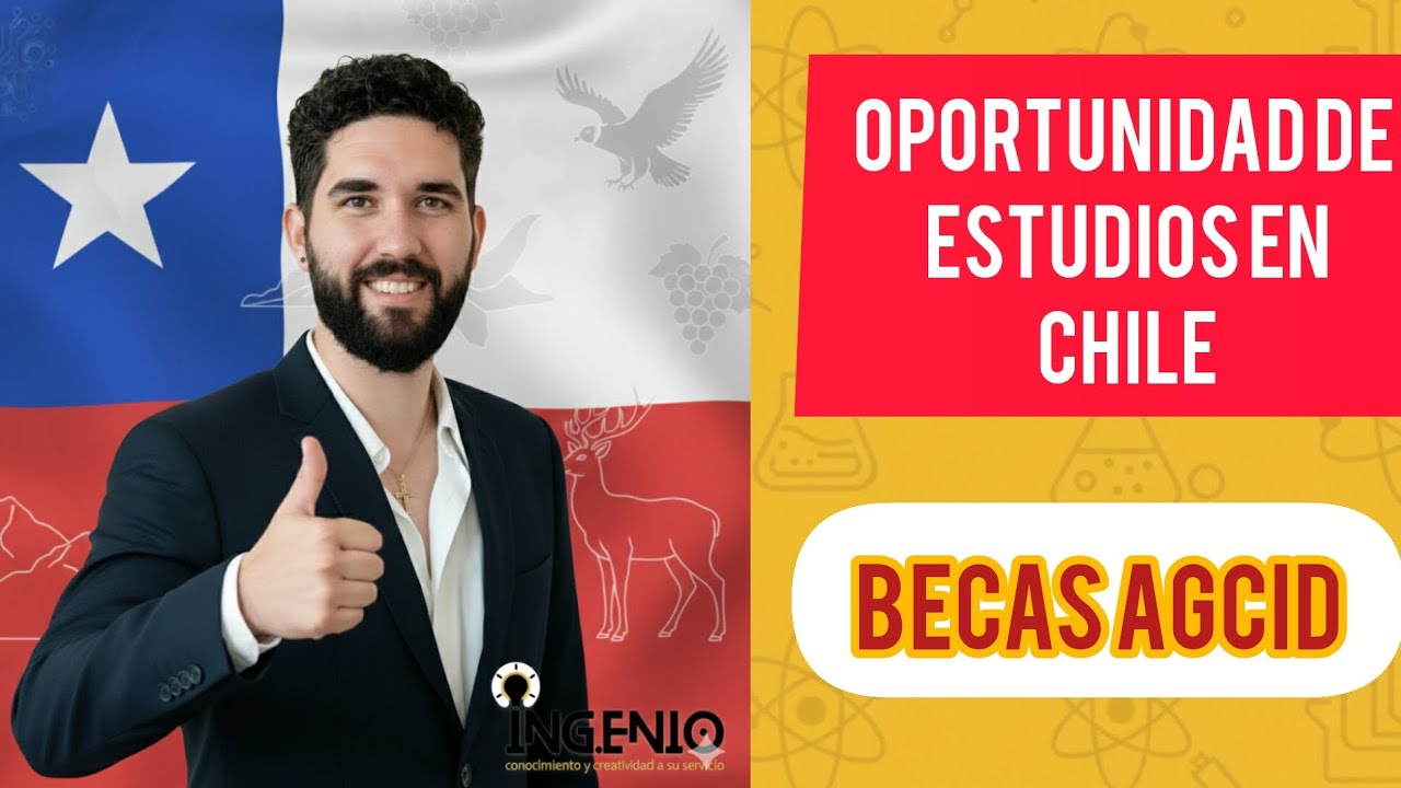 Becas para Estudiar en Chile 2026: Guía Completa AGCID (Latam, Caribe y África) 🇨🇱