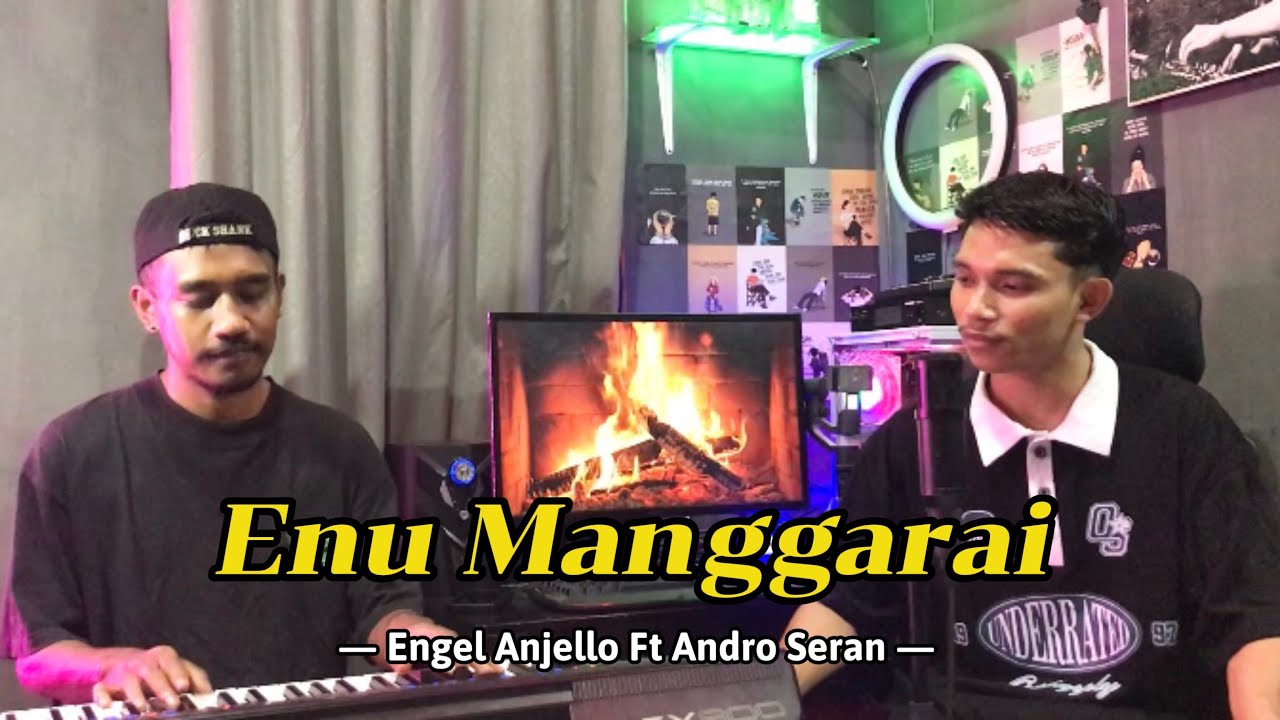 ENU MANGGARAI_Cip. Kurni Smith || Cover 🎤Engel Anjello ft 🎹Andro Seran