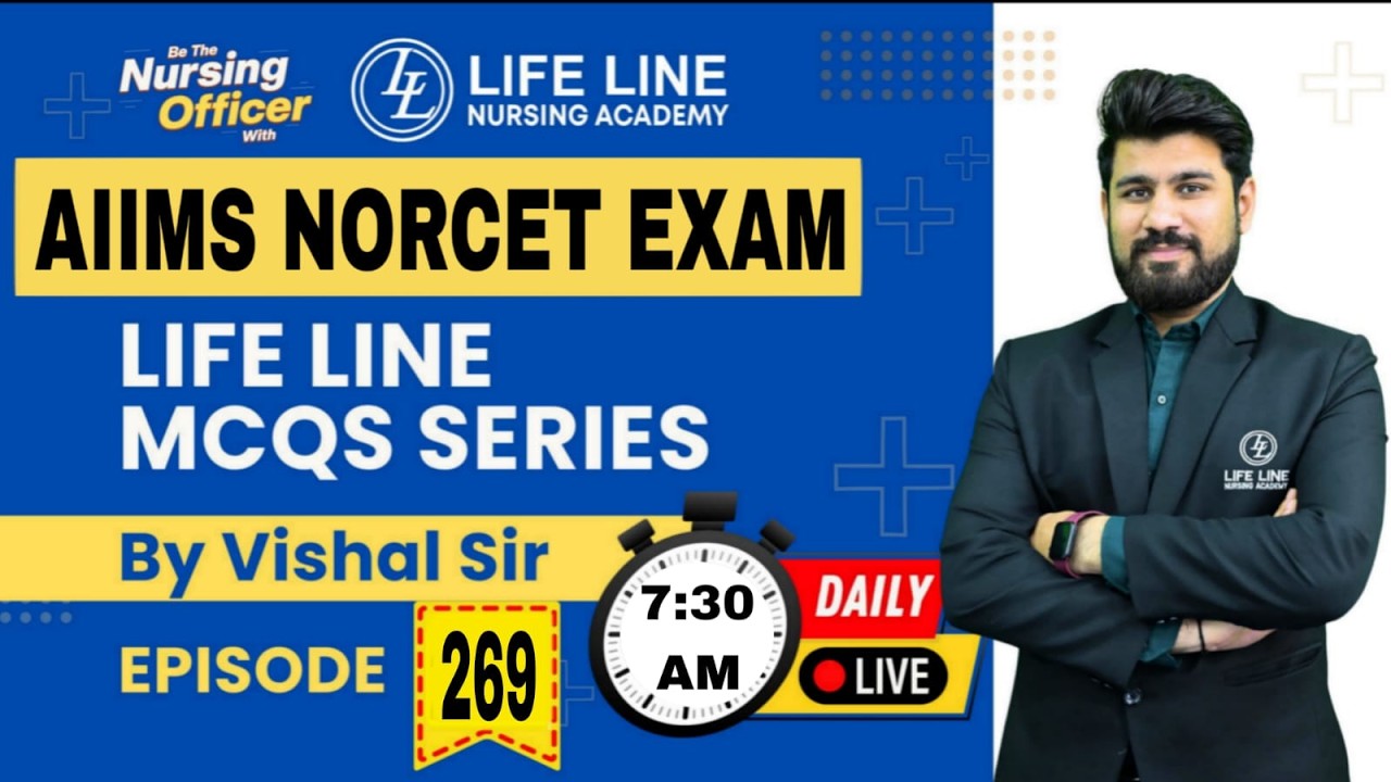 Episode -: 269 | Life Line MCQs Series | AIIMS-NORCET Exam | By Vishal Sir