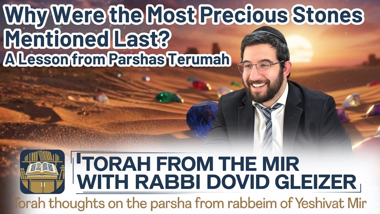 💎 Why Were the Most Precious Stones Mentioned Last? | Terumah Insight