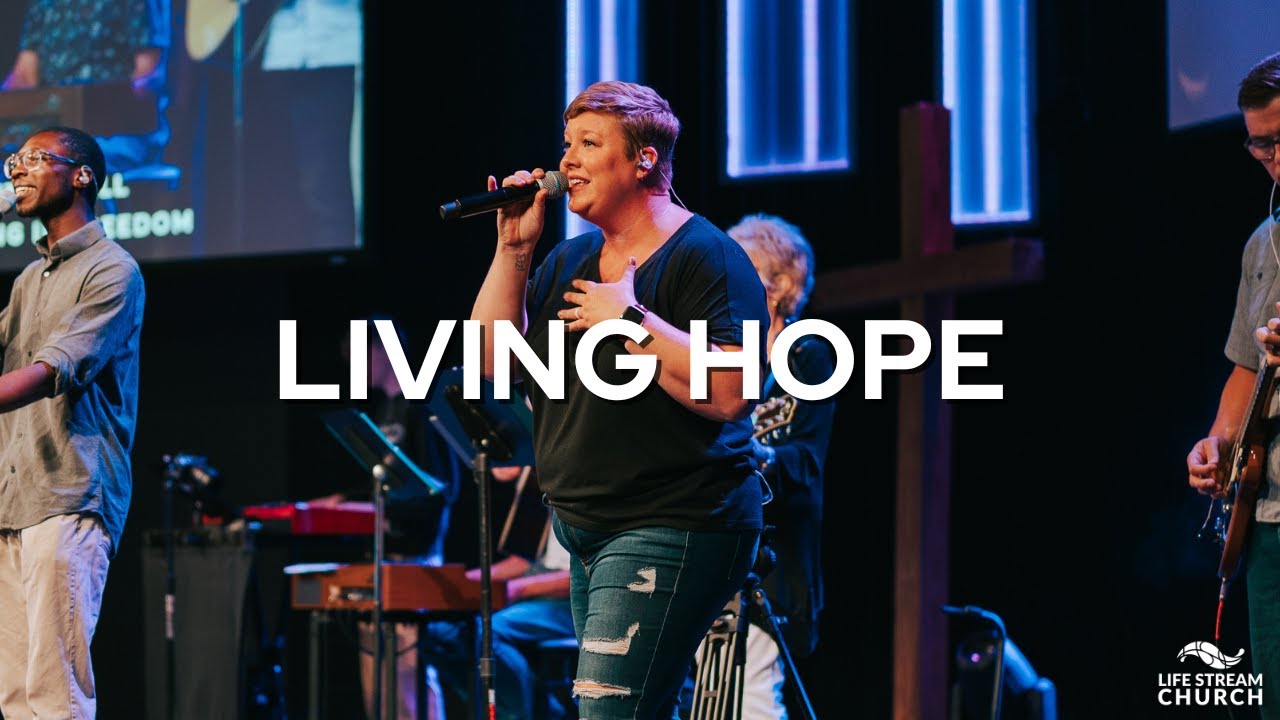 Living Hope | Brittany Dracht | Life Stream Worship