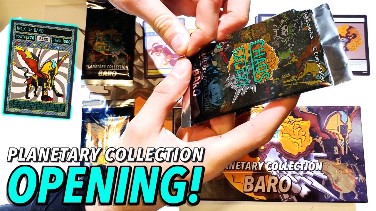 Planetary Collection - Baro Opening! (Chaos Galaxy TCG)