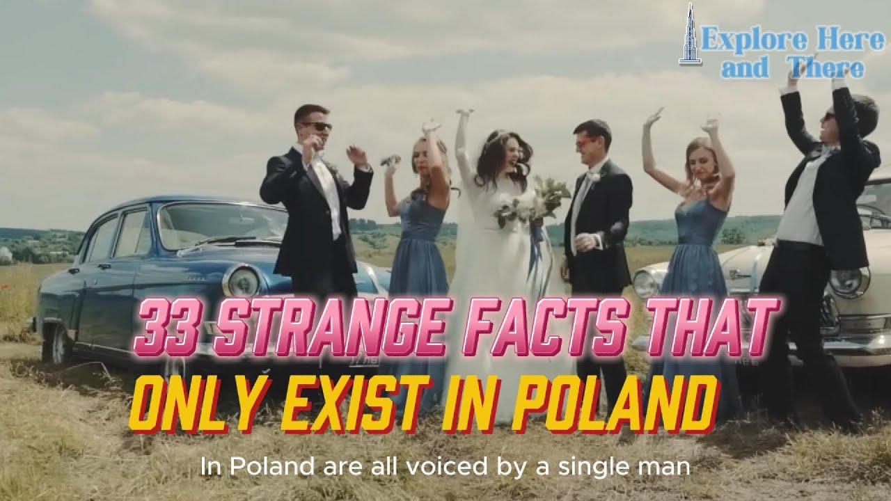33 Strange Facts That Only Exist in Poland