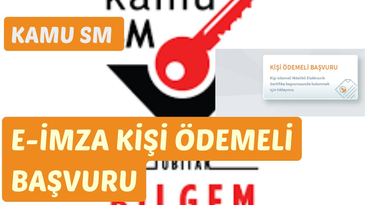 Kamu SM E-İmza  Kişi Ödemeli Başvuru