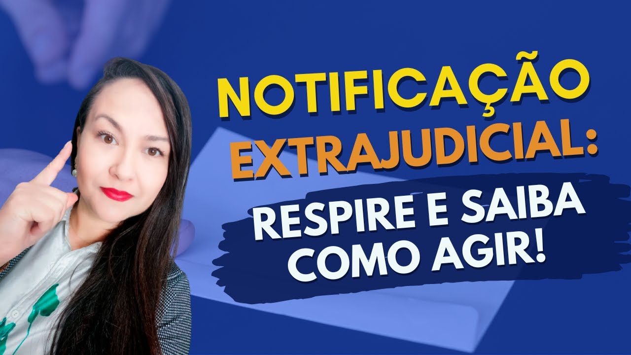 Notificação Extrajudicial: o que é? E se não tiver dinheiro para pagar? Saiba tudo