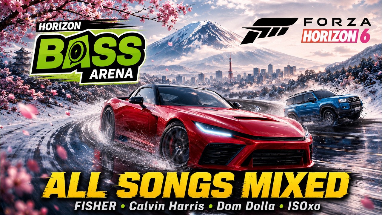 Forza Horizon 6 &mdash; Horizon Bass Arena Full Mix | All Songs | FISHER, Calvin Harris, Dom Dolla