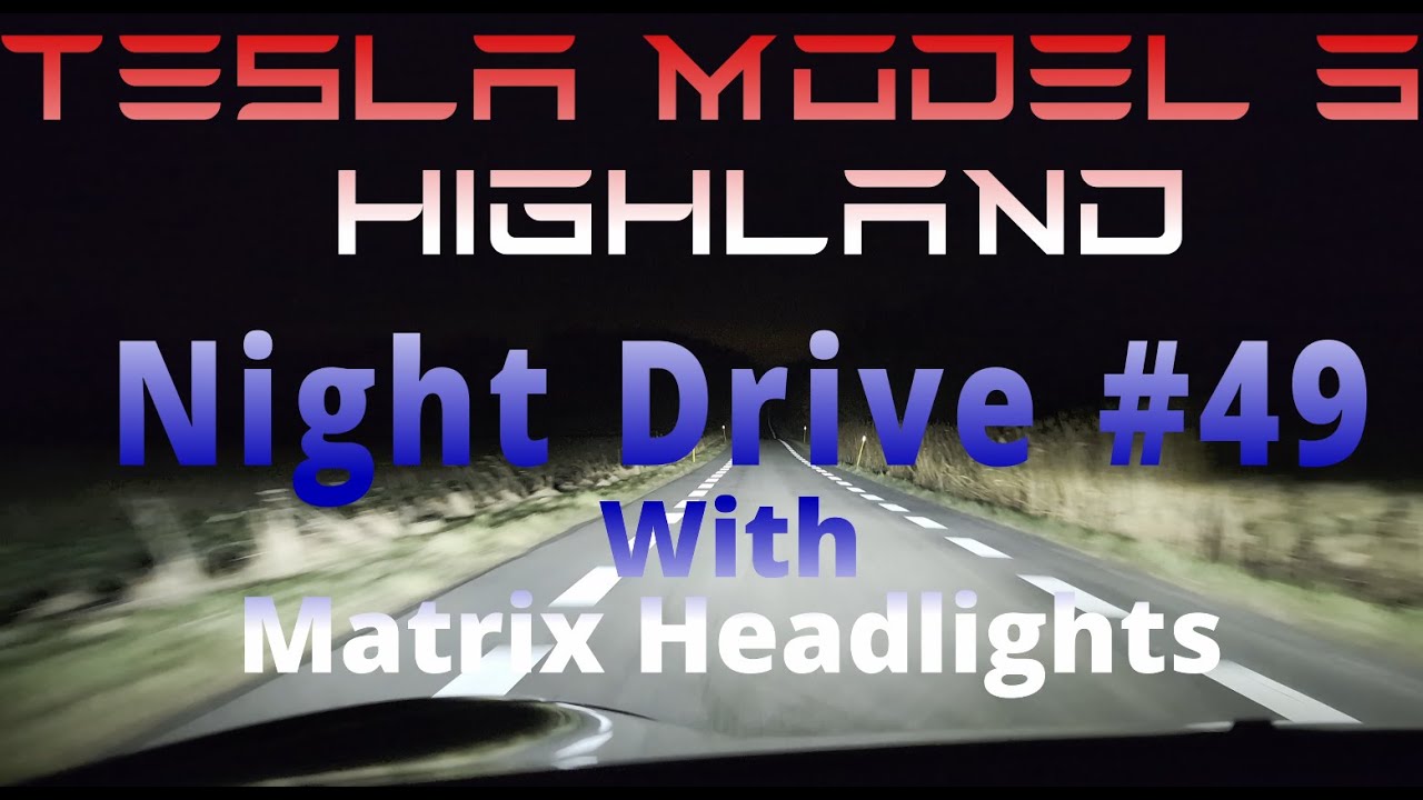 Tesla Model 3 Highland - Night drive #49 - Matrix Headlights - 2025.2.6