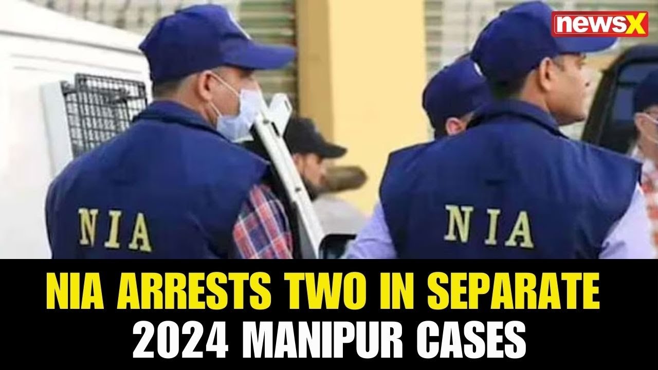 NIA Arrests Two in Separate 2024 Manipur Cases Linked to IRB Attack and Brutal Murder