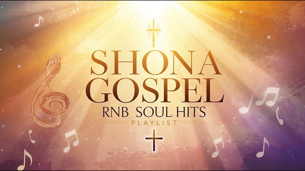 Shona Gospel RnB Lounge | Zimbabwe Gospel Worship & Praise Music