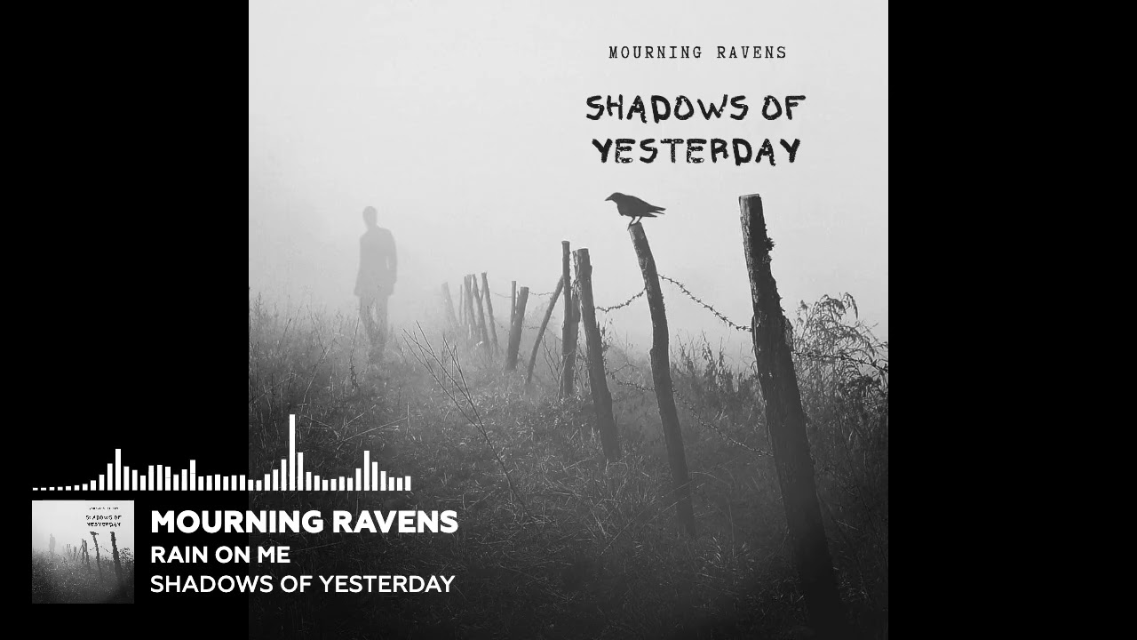 Mourning Ravens - Rain On Me